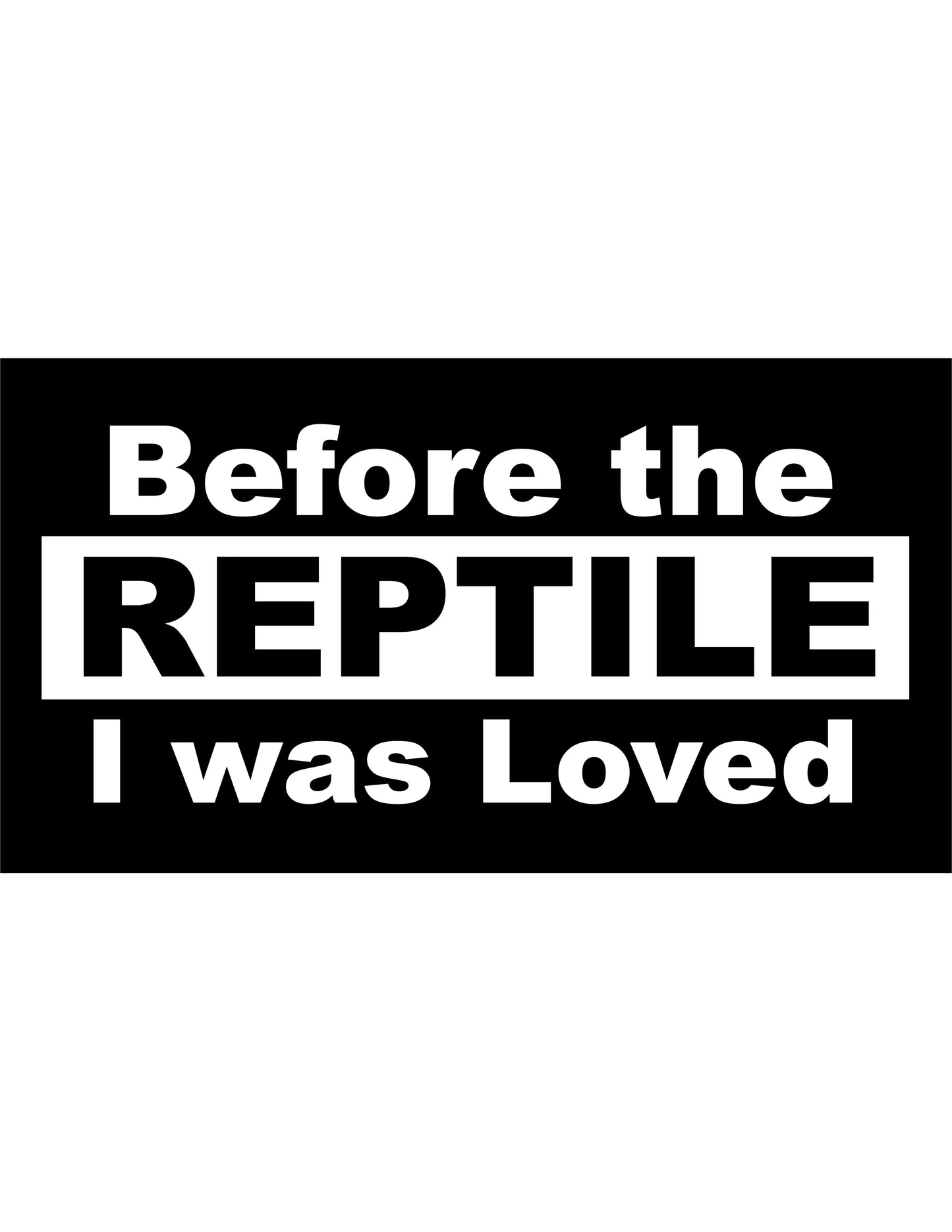 Before The Reptile White Sticker (G13)