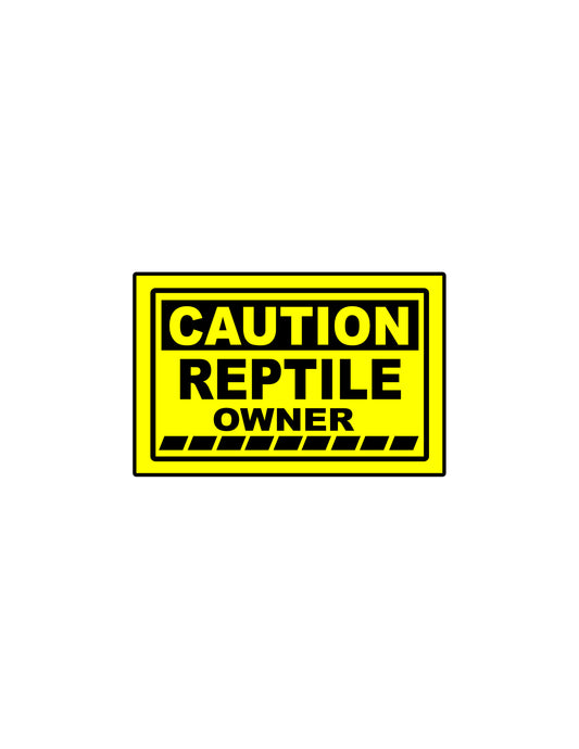 Caution Reptile Owner Sticker (G21)