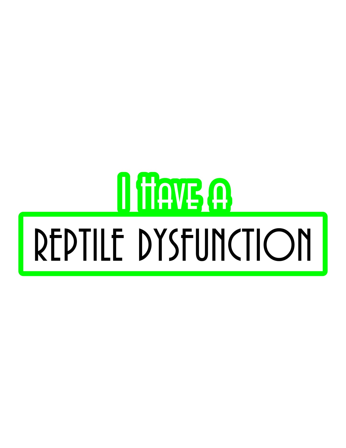 Reptile Dysfunction Green Sticker (29)