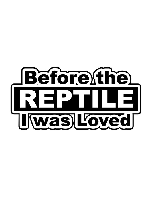 Before The Reptile Black Sticker (G18)